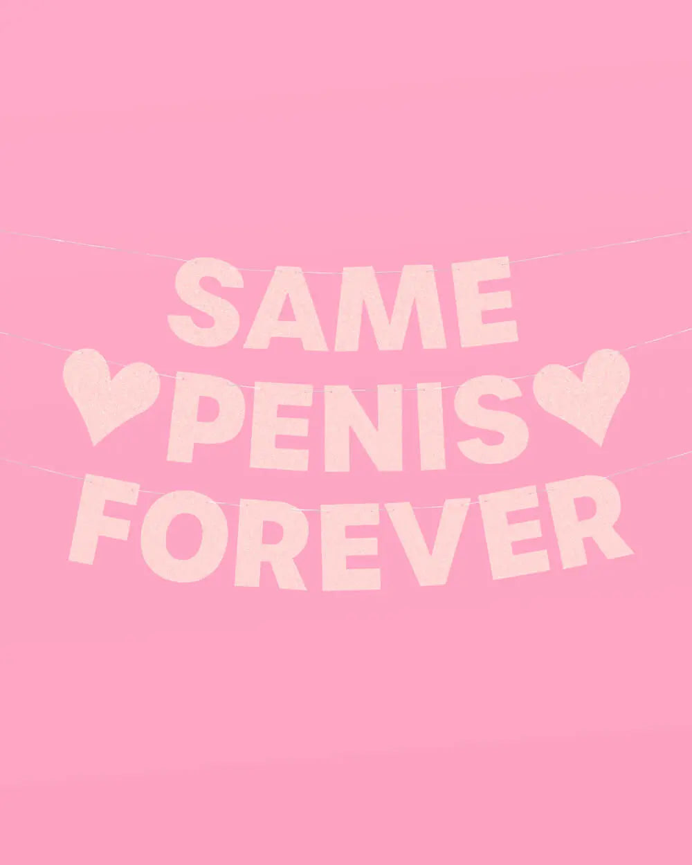 Same Penis 4ever Banner - pink glitter banner xo, Fetti