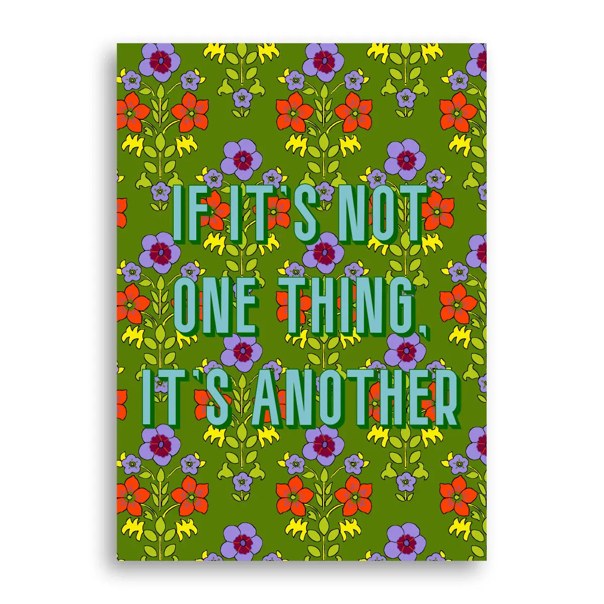 Statement Print - Not One Thing Furbish Studio