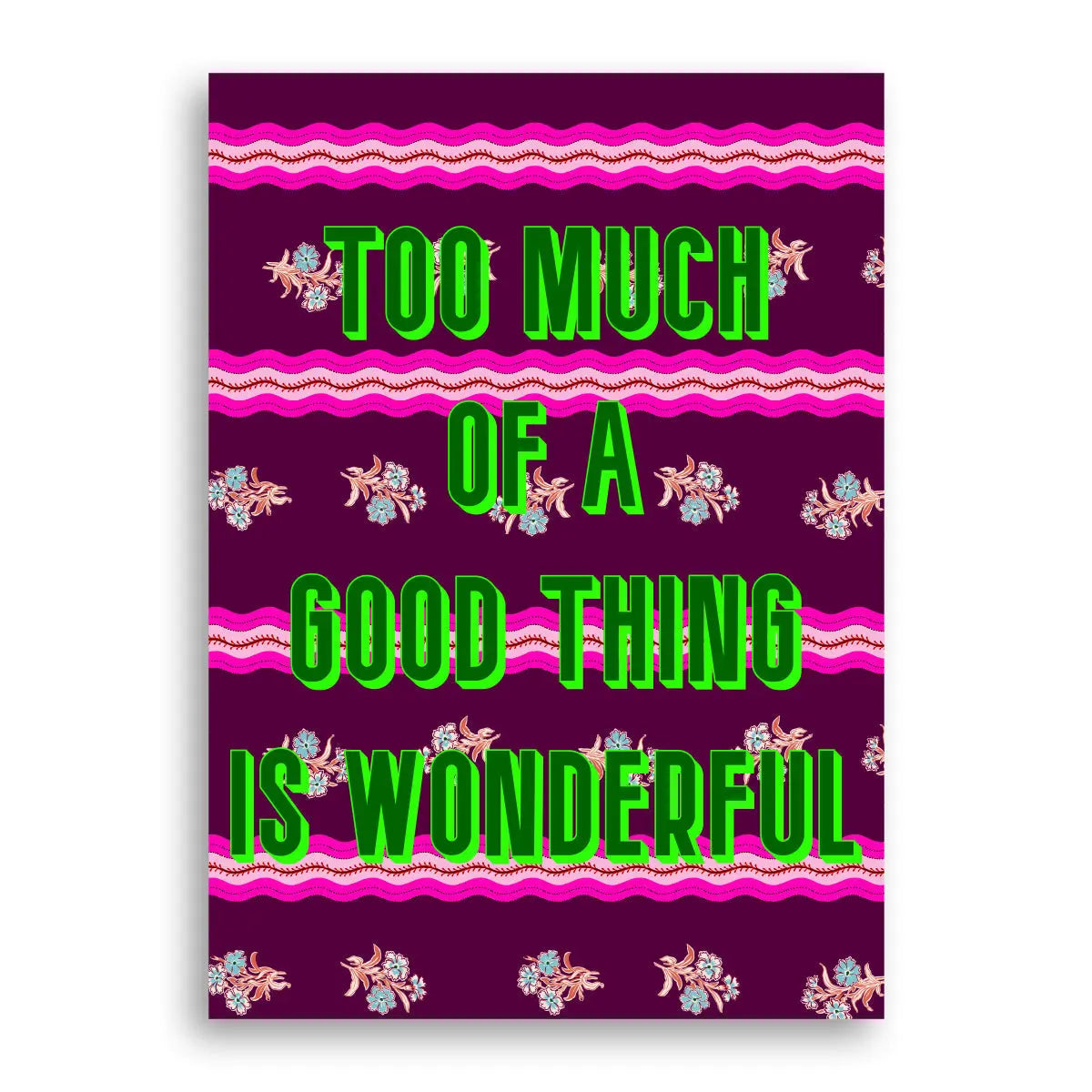 Statement Print - Too Much Furbish Studio