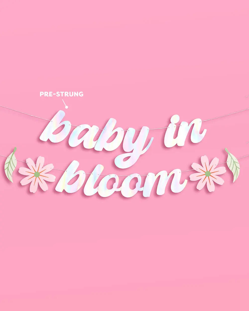 Baby in Bloom Banner - iridescent foil banner xo, Fetti