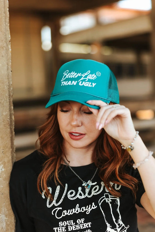 Better Late Than Ugly Trucker Hat Wild Junkie