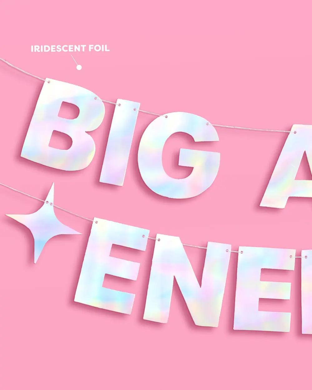 Big Aries Energy Banner - iridescent foil banner xo, Fetti