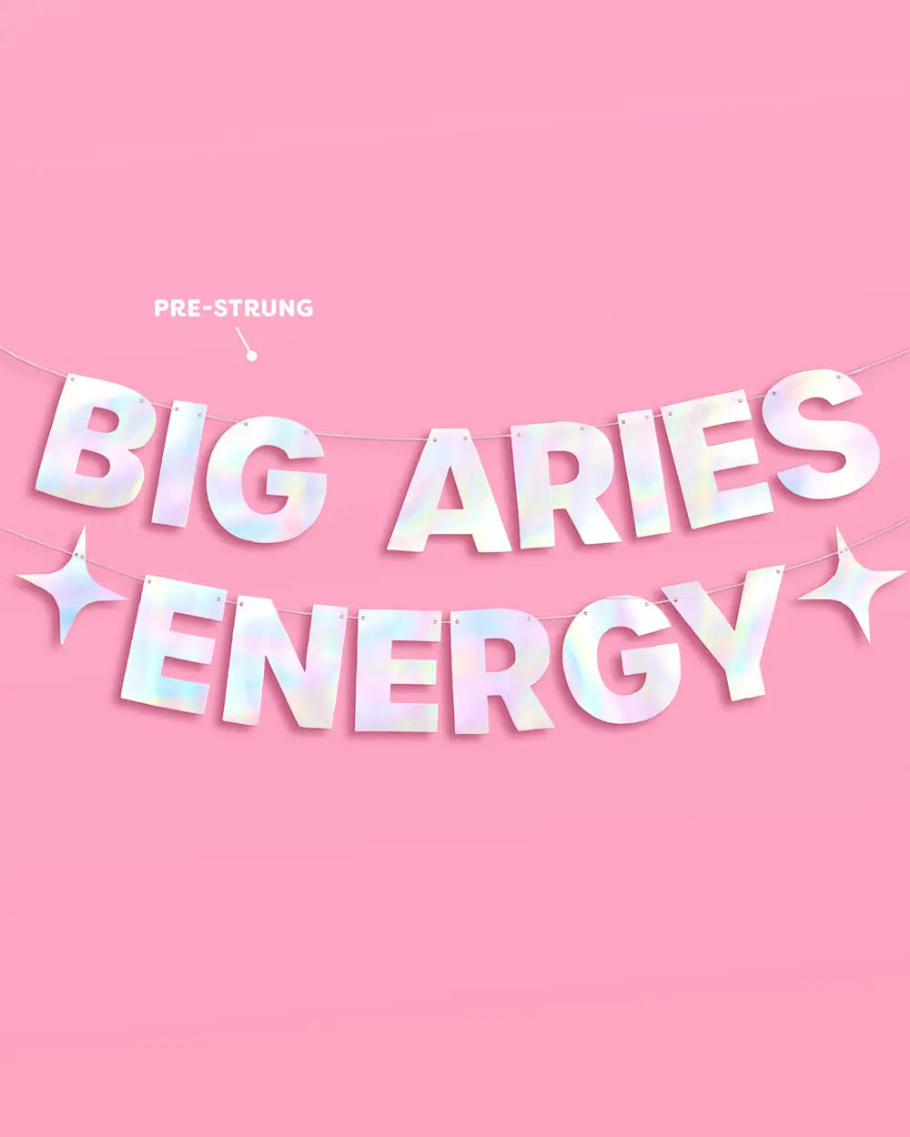 Big Aries Energy Banner - iridescent foil banner xo, Fetti