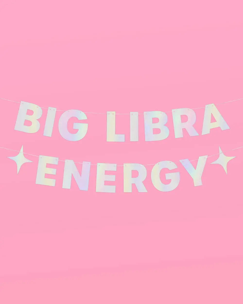 Big Libra Energy Banner - iridescent foil banner xo, Fetti