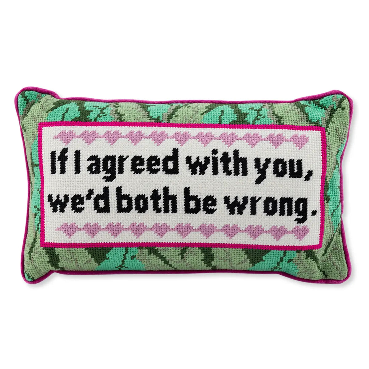 Both Be Wrong Needlepoint Pillow Furbish Studio