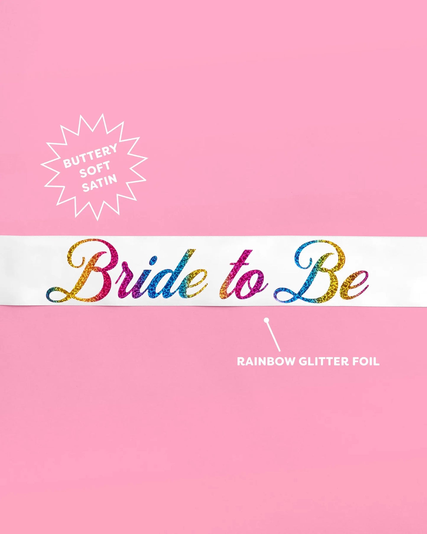 Bride Pride Sash - white silk + rainbow foil xo, Fetti