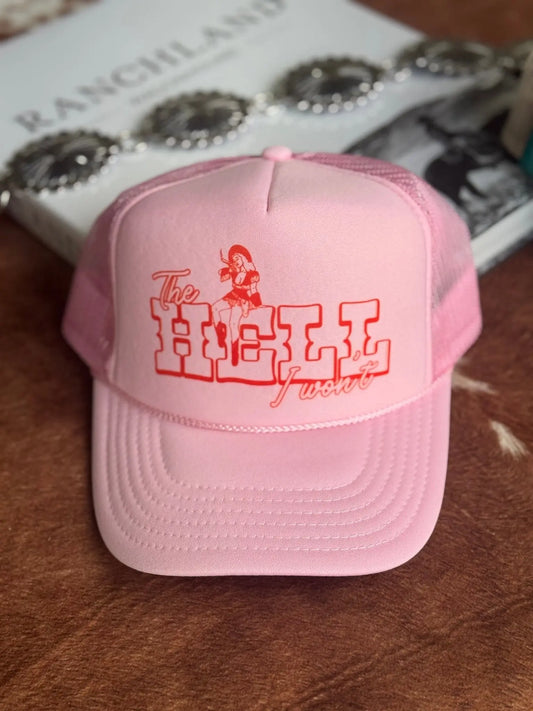 Cowgirl Hell I Won't Trucker Hat Wild Junkie