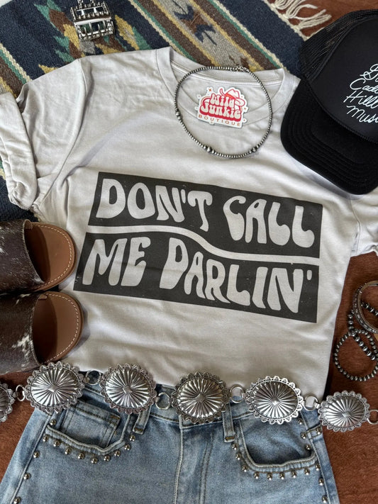 Don't Call Me Darling Graphic Tee Wild Junkie