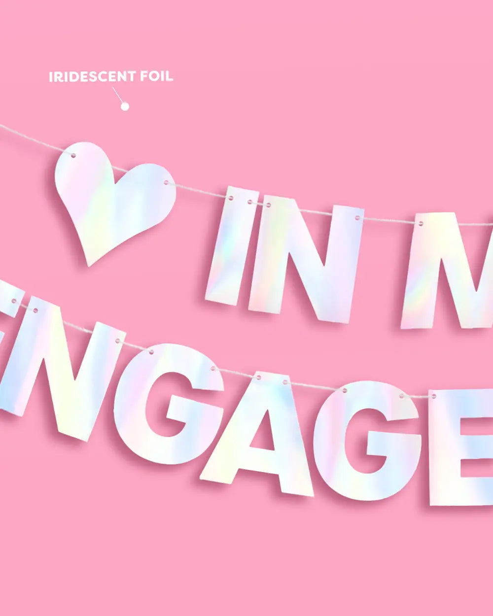 Engaged Era Banner - iridescent foil banner xo, Fetti