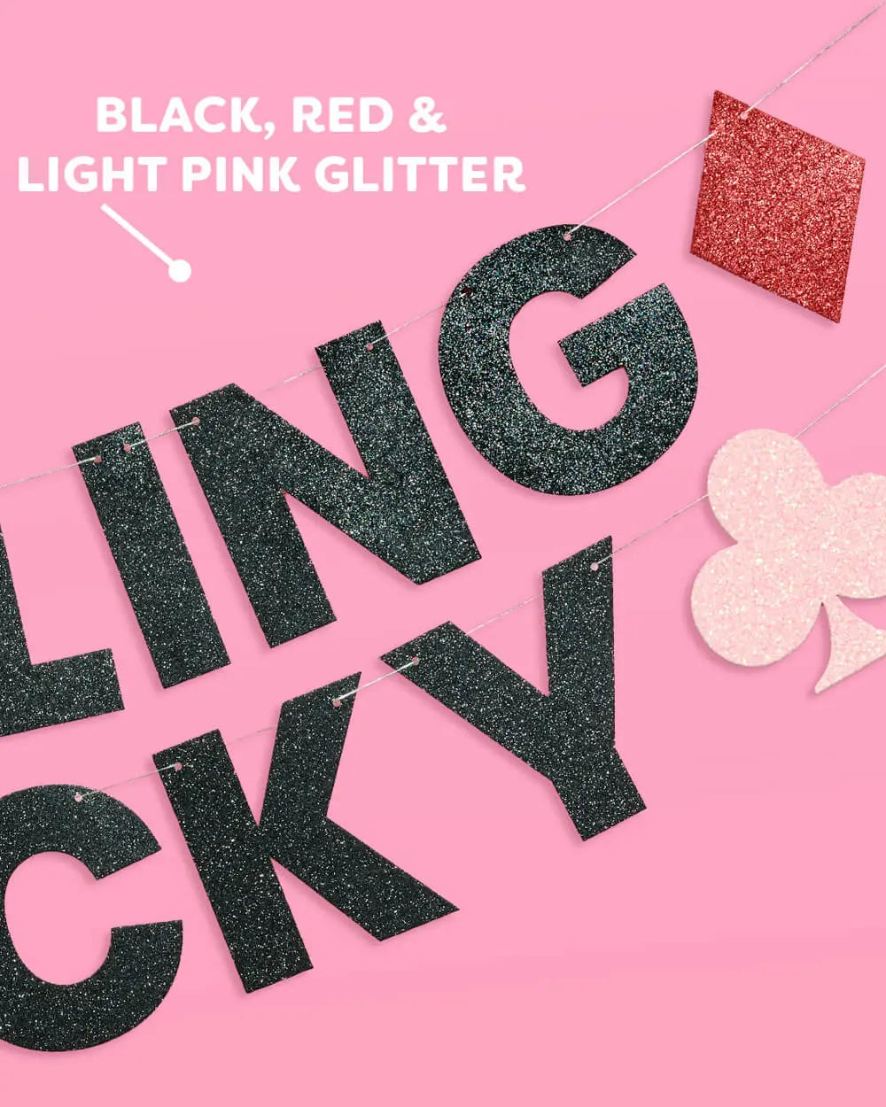 Feeling Lucky Banner - black glitter banner xo, Fetti