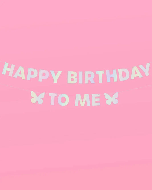 HBD To Me 🦋 Banner - iridescent foil banner xo, Fetti