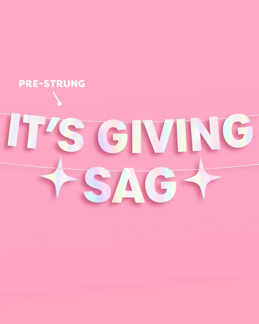 It's Giving Sag Banner - iridescent foil banner xo, Fetti