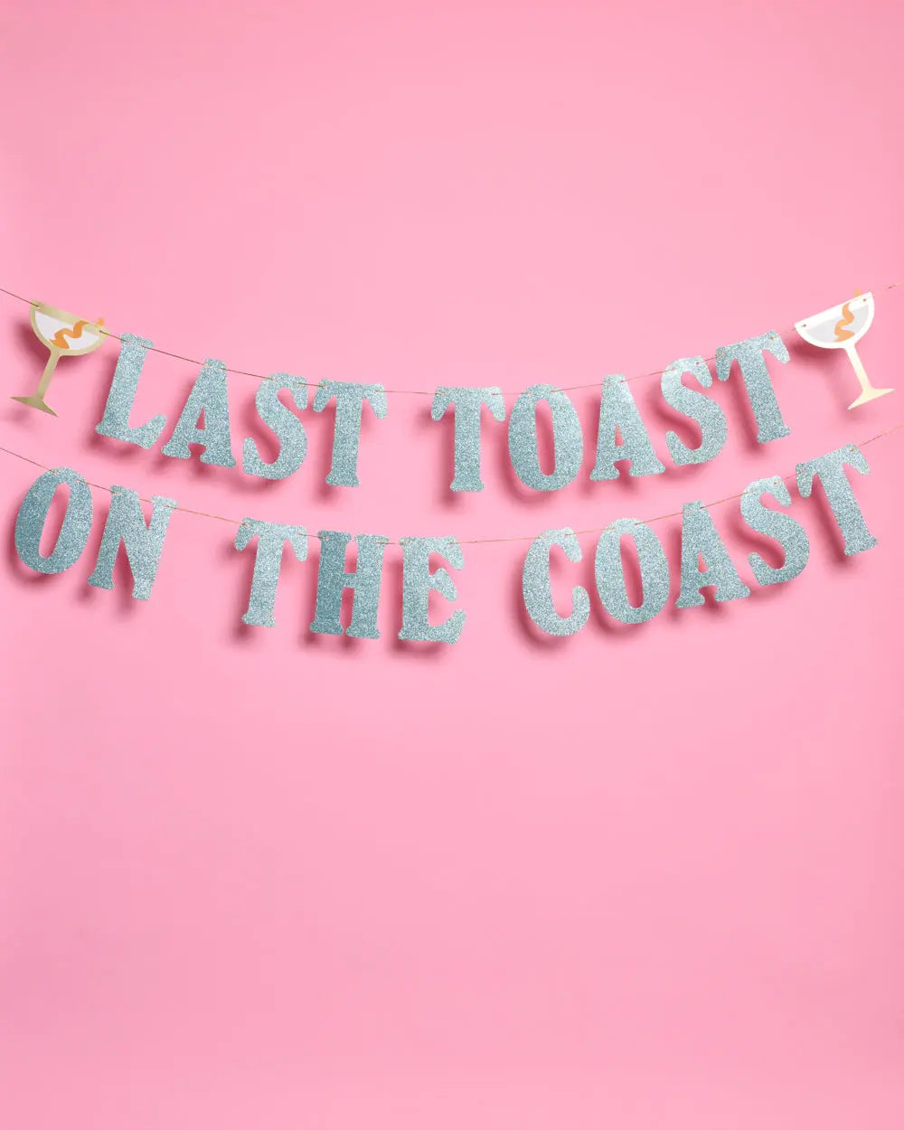 Last Toast Banner - blue glitter banner xo, Fetti