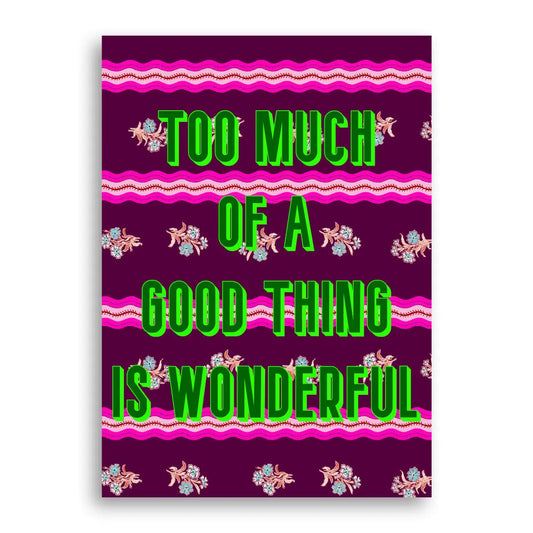 Statement Print - Too Much Furbish Studio