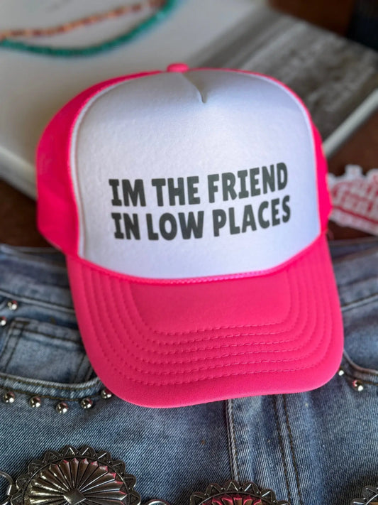 The Friend In Low Places Trucker Hat Wild Junkie