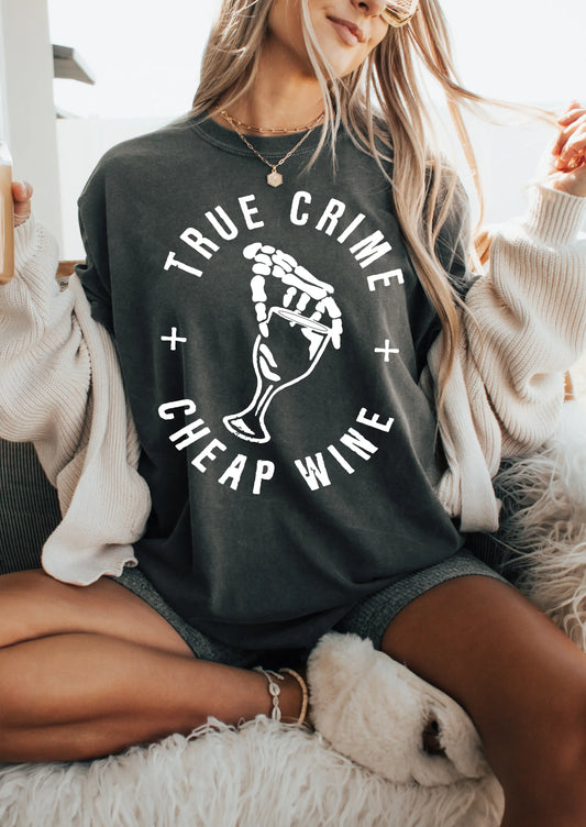 True Crime + Cheap Wine Graphic Tee Shop Karma Tees